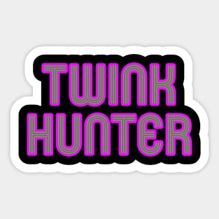 Twink Hunter Sticker